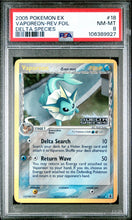 Load image into Gallery viewer, PSA 8 Vaporeon - 18/113 “Stamped” Reverse Holo Rare - EX Delta Species Pokemon